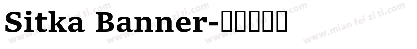 Sitka Banner字体转换